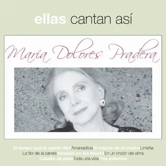 Ellas Cantan Asi by Maria Dolores Pradera