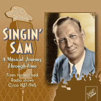 A Musical Journey Through Time by Singin' Sam