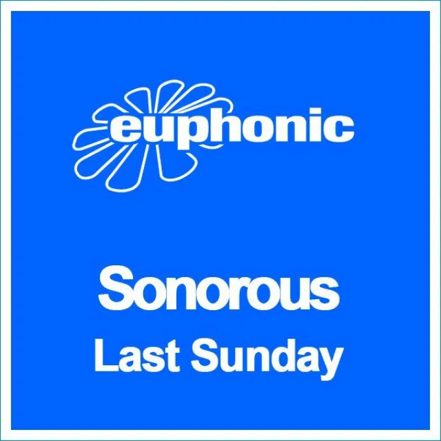 Last Sunday (Sonorous' Positive Ways Intro Mix)