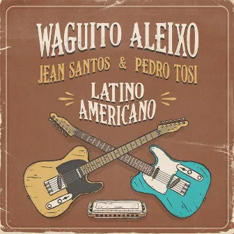 Latino-Americano by Waguito Aleixo