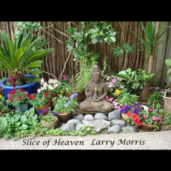 Slice of Heaven by Larry Morris