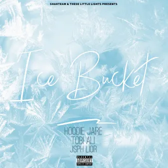 Ice Bucket by Hoodie Jare