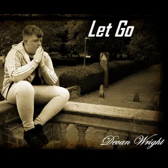 Let Go by Devan Wright