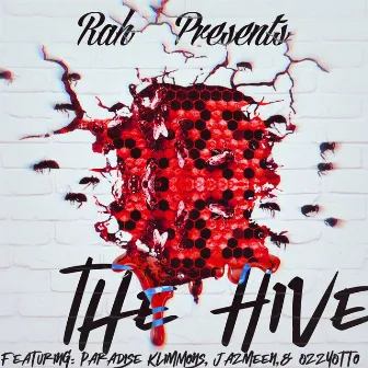 The Hive by Rah