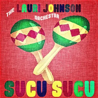 Sucu Sucu by The Laurie Johnson Orchestra