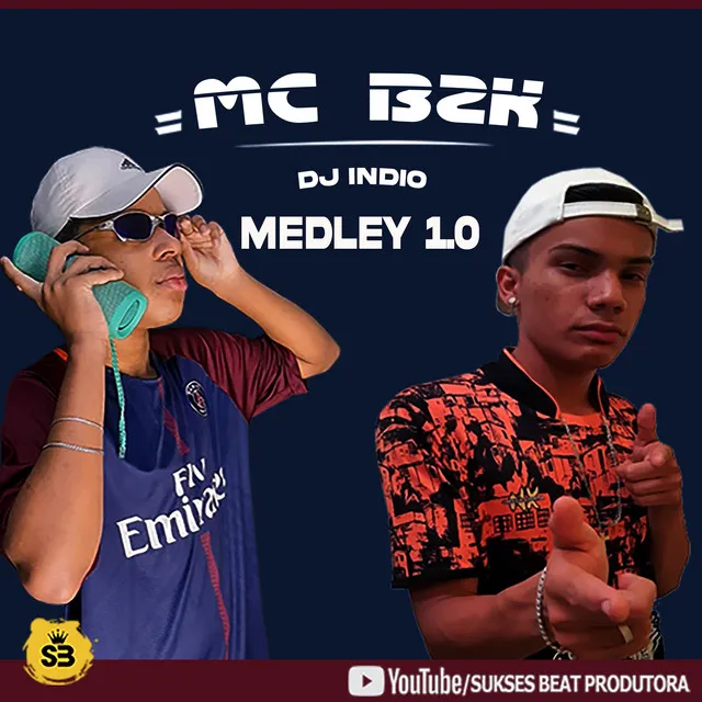 Medley 1.0 - O BZK tá assim