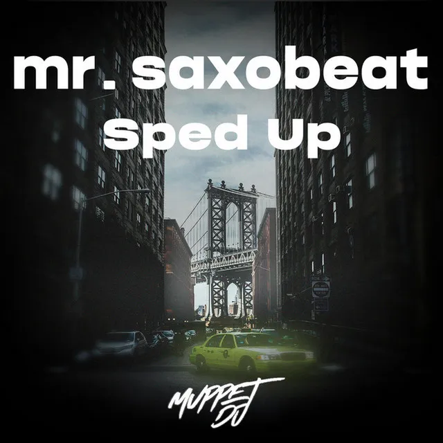 mr. saxobeat (sped up) - Remix