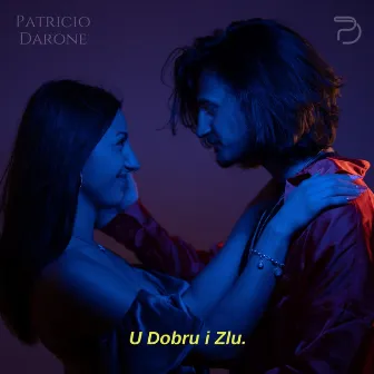 U Dobru I Zlu by Patricio Darone