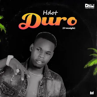 Duro (Freestyle) by Hdot