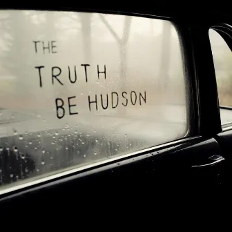 Truth by Be Hudson