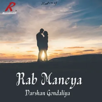 Rab Maneya by Darshan Gondaliya