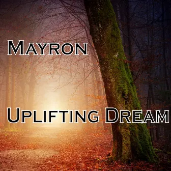 Uplifting Dream by MayroN