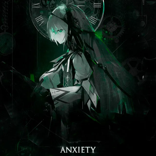 ANXIETY