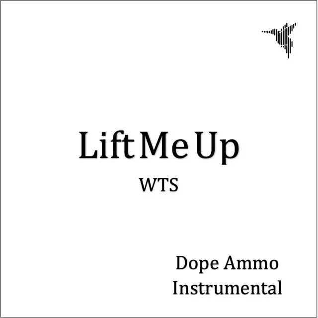 Lift Me Up - Dope Ammo Remix Instrumental