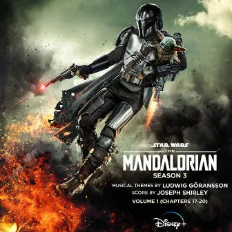 The Mandalorian: Season 3 - Vol. 1 (Chapters 17-20) [Original Score] by Joseph Shirley