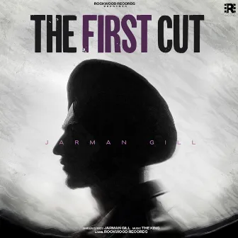 THE FIRST CUT by Jarman Gill