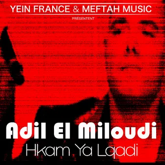 Hkam Ya Lqadi by Adil El Miloudi