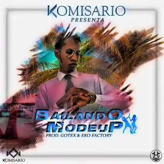 Bailando Modeup by Komisario