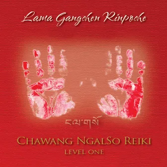 Reiki Chawang Ngalso I by Lama Gangchen Rinpoche