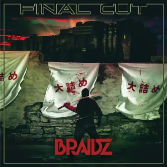 Final Cut by Braidz