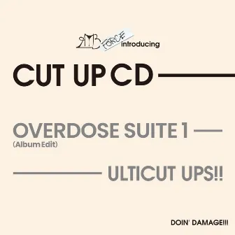 Overdose Suite 1 (Short Edit) by ULTICUT UPS!!