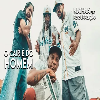 O Cair e do Homem by Daniel Ressurreto