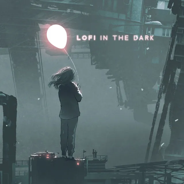 Lofi in the Dark