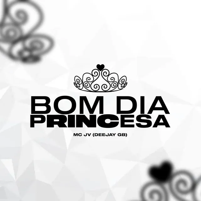 Bom Dia Princesa