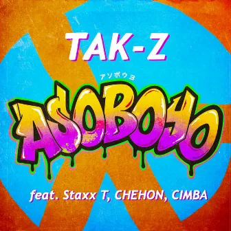 ASOBOYO by Tak-Z