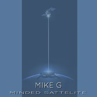 Minded Sattelite (Original Mix) by Mike G