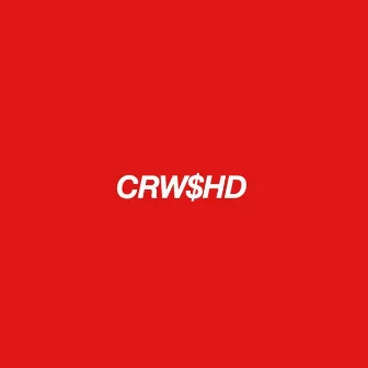 CRW$HD by Crewshade