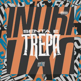 Senta e Trepa by DJ RICKY