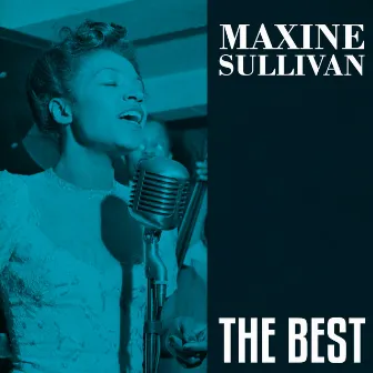 The Best by Maxine Sullivan & Her Orchestra