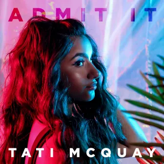 Admit It by Tati McQuay