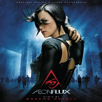 Aeon Flux (Original Motion Picture Soundtrack) by Graeme Revell