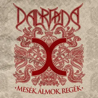 Mesék, álmok, regék by Dalriada