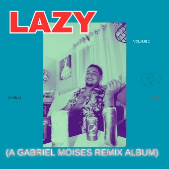 Lazy by Gabriel Moises