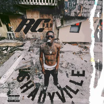 SHADYVILLE by RC