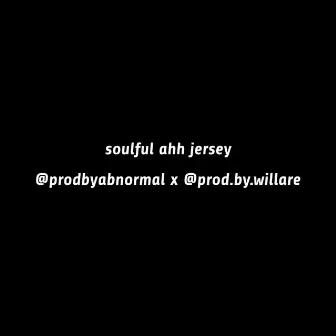 soulful ahh jersey by ProdByAbnormal