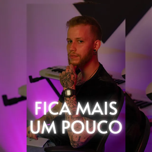 Fica Mais um Pouco