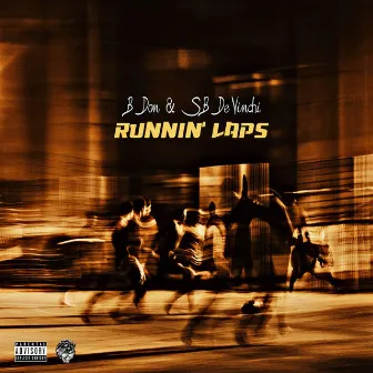 Runnin' Laps by B Don