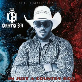 Im Just a Country Boy by Country Boy