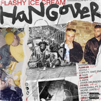 HANGOVER by Flashy Ice Cream