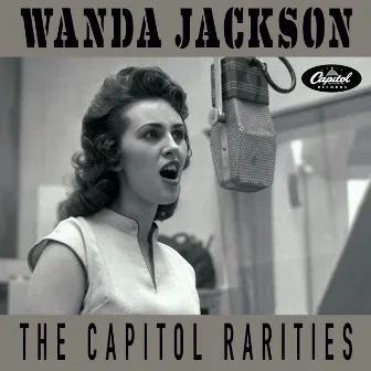 The Capitol Rarities by Wanda Jackson