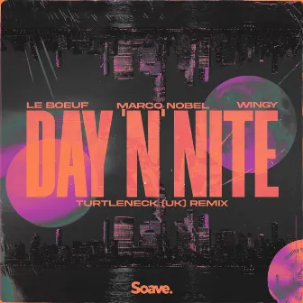 Day 'N' Nite [Turtleneck (UK) Remix] by Le Boeuf