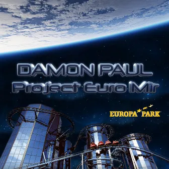 Project Euro Mir (Remixes) by Damon Paul