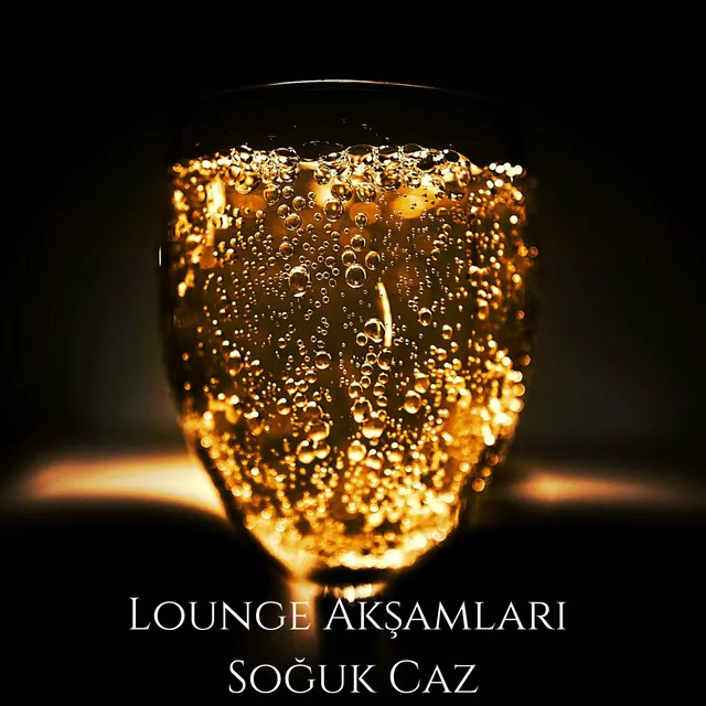 Lounge Akşamları Soğuk Caz: Güneşli Bossa Nova, Kokteyl Partisi, Olumlu Ruh Hali