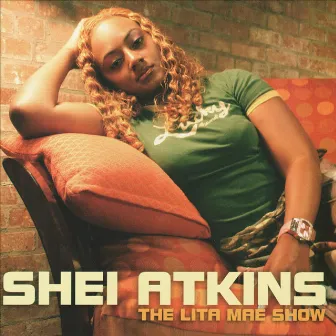 The Lita Mae Show by Shei Atkins