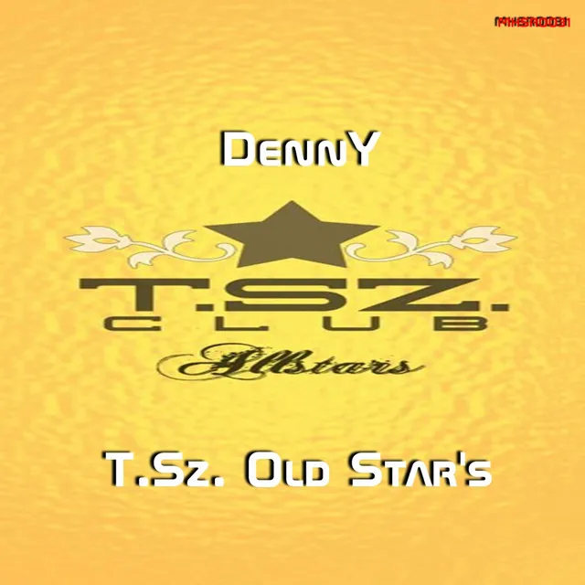 T.Sz. Old Star's - Original Mix