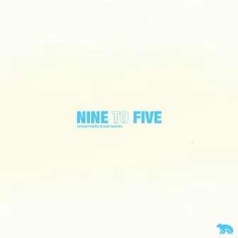 Nine to Five by Ian Rivera